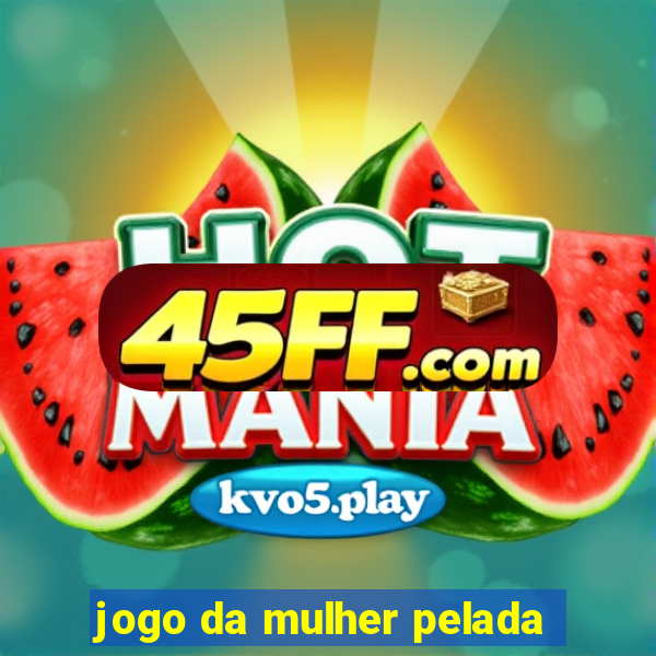 jogo da mulher pelada
